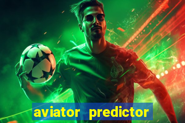 aviator predictor v4.0 activation code